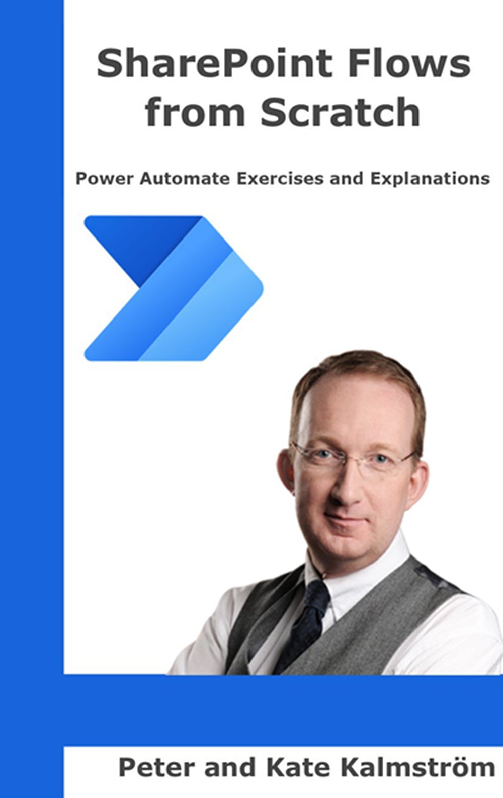 SharePoint Flows from Scratch, book and e-book from kalmstrom.com SharePoint Flows from Scratch cover