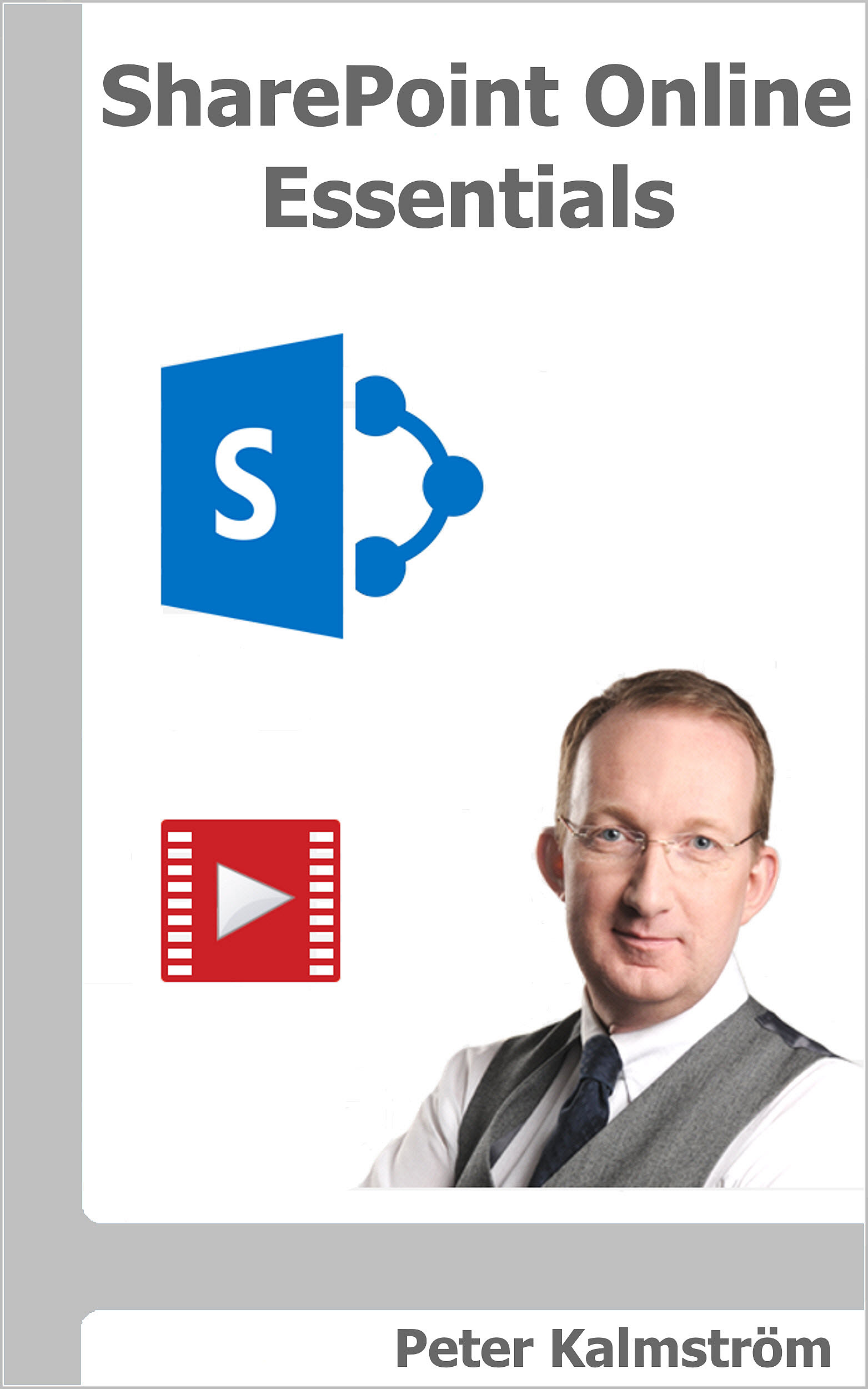 SharePoint Online Exercises, a book from kalmstrom.com SharePoint Online Essentials cover