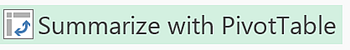 Summarize with PivotTable button in Excel