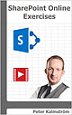 SharePoint Online Exercises, book and e-book from kalmstrom.com SharePoint Online Exercises cover